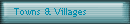 Towns & Villages